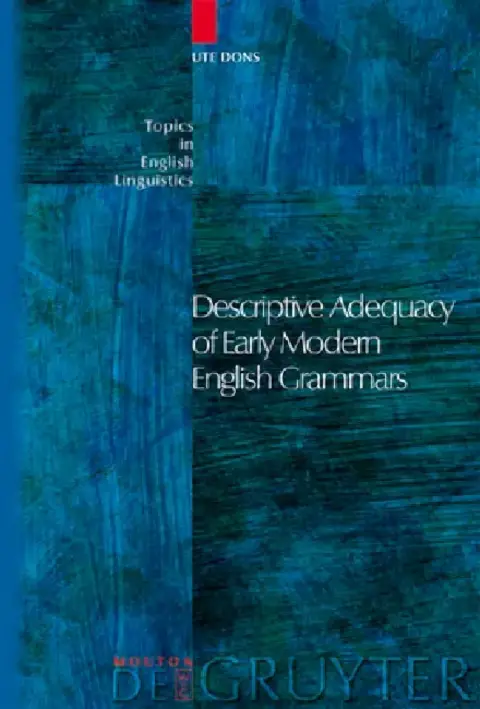 Cover of Descriptive Adequacy of Early Modern English Grammars