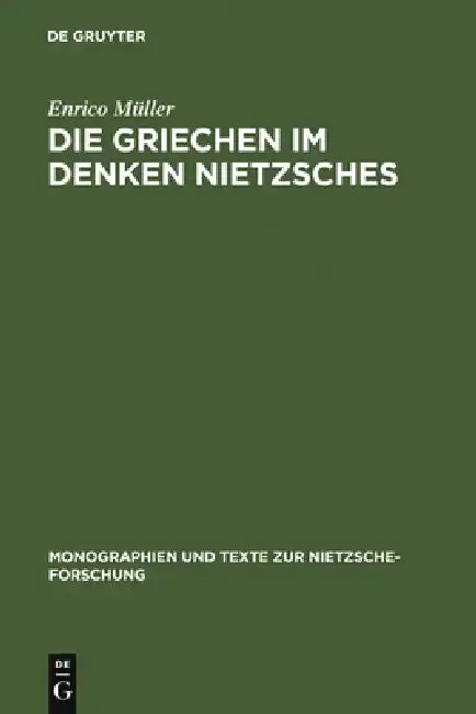 Cover of Die Griechen im Denken Nietzsches