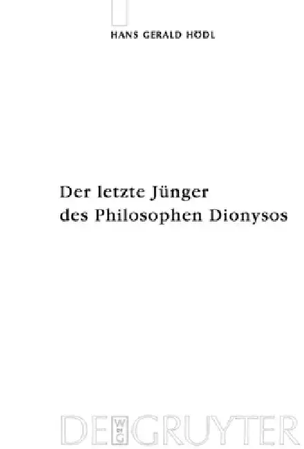 Cover of Der letzte Jünger des Philosophen Dionysos = Der Letzte Junger Des Philosophen Dionysos
