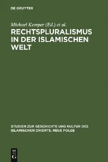 Cover of Rechtspluralismus in der Islamischen Welt