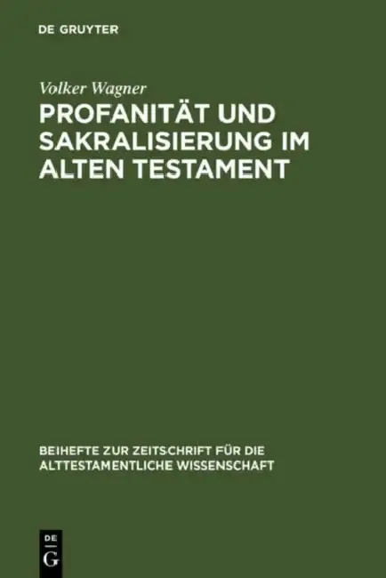 Cover of Profanität Und Sakralisierung Im Alten Testament