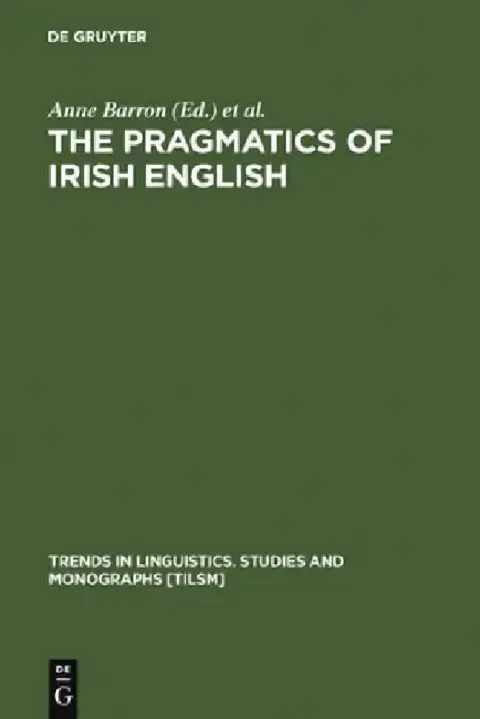 Cover of The Pragmatics of Irish English
