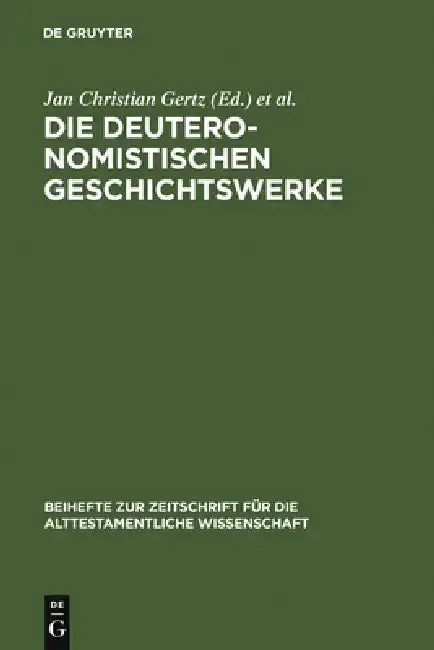 Cover of Die Deuteronomistischen Geschichtswerke