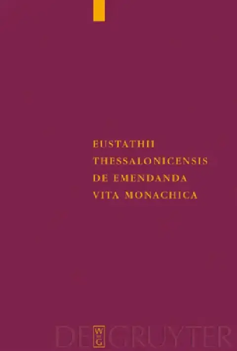 Cover of Eustathii Thessalonicensis De emendanda vita monachica