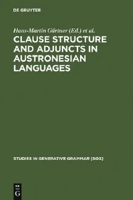 Cover of Clause Structure and Adjuncts in Austronesian Languages