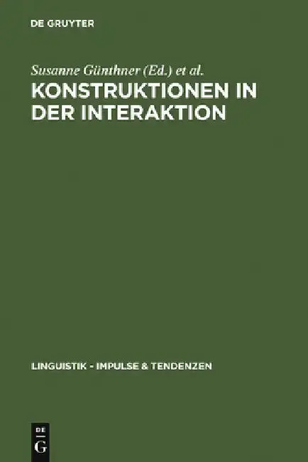 Cover of Konstruktionen in der Interaktion = Konstruktionen in Der Interaktion