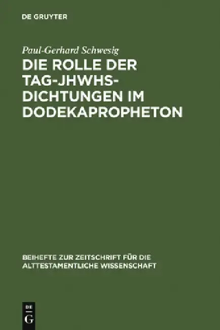 Cover of Die Rolle der Tag-JHWHs-Dichtungen im Dodekapropheton