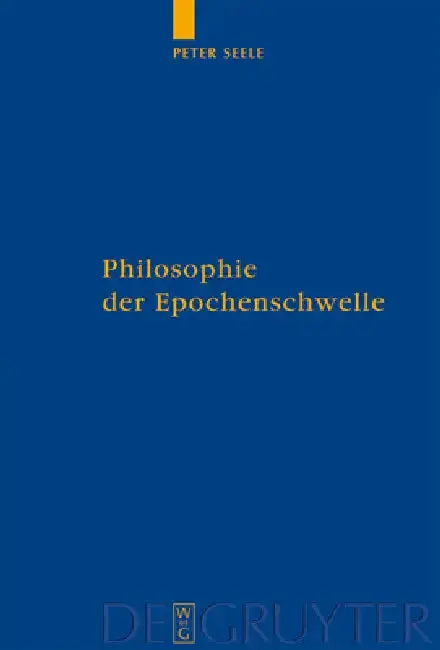 Cover of Philosophie der Epochenschwelle = Philosophy of the Epochal Transition