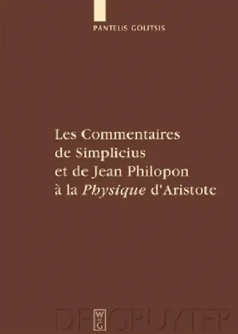 Cover of Les Commentaires de Simplicius Et de Jean Philopon À La Physique d'Aristote