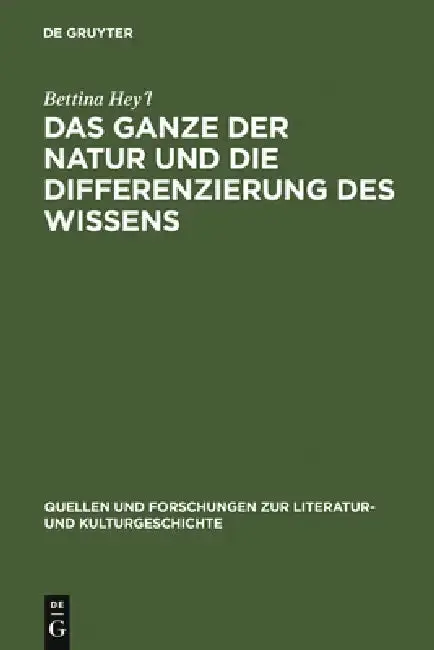 Cover of Das Ganze Der Natur Und Die Differenzierung Des Wissens