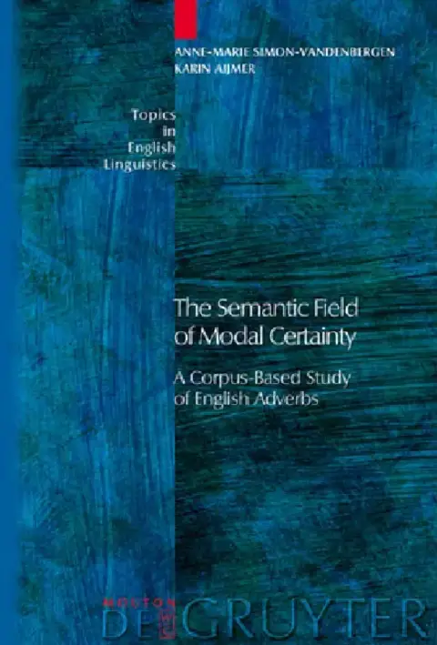 Cover of The Semantic Field of Modal Certainty