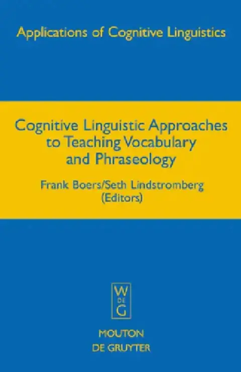 Cover of Cognitive Linguistic Approaches to Teaching Vocabulary and Phraseology