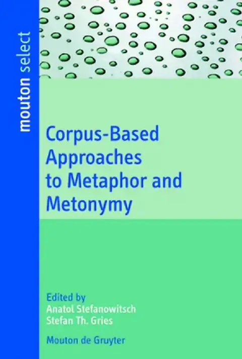 Cover of Corpus-Based Approaches to Metaphor and Metonymy