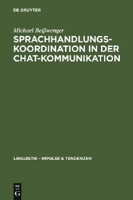 Cover of Sprachhandlungskoordination in der Chat-Kommunikation
