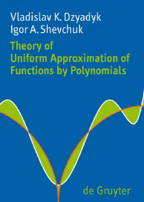 Cover of Theory of Uniform Approximation of Functions by Polynomials