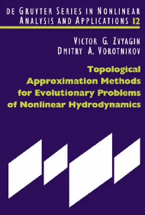 Cover of Topological Approximation Methods for Evolutionary Problems of Nonlinear Hydrodynamics