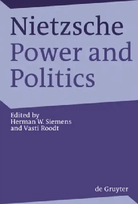 Cover of Nietzsche, Power and Politics
