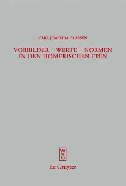 Cover of Vorbilder - Werte - Normen in den homerischen Epen = Role Models - Values - Norms in Homer's Poetry