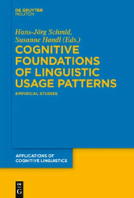 Cover of Cognitive Foundations of Linguistic Usage Patterns