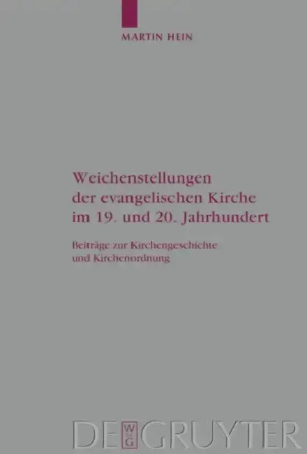 Cover of Weichenstellungen der evangelischen Kirche im 19. und 20. Jahrhundert