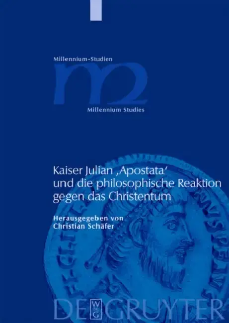 Cover of Kaiser Julian 'Apostata' Und Die Philosophische Reaktion Gegen Das Christentum