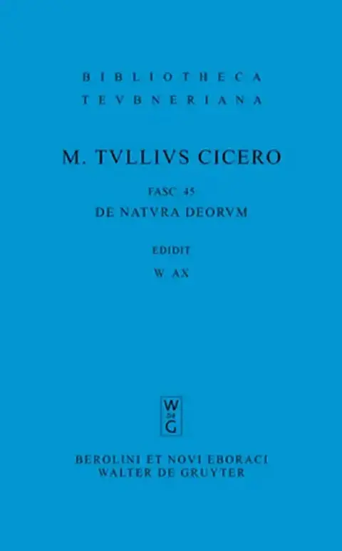 Cover of M. Tulli Ciceronis Scripta Quae Manserunt Omnia, Fasc 45, de Natura Deorum