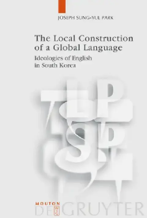 Cover of The Local Construction of a Global Language