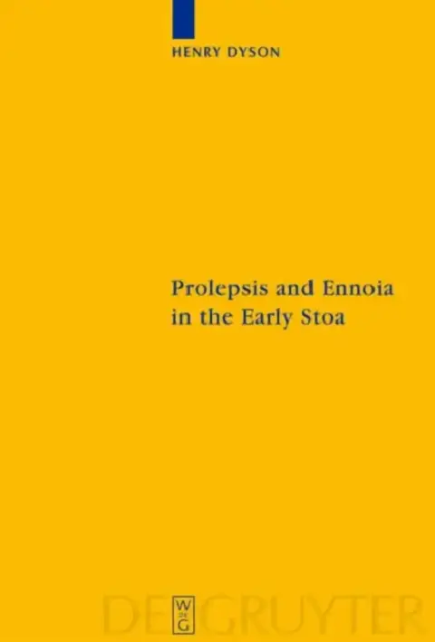 Cover of Prolepsis and Ennoia in the Early Stoa