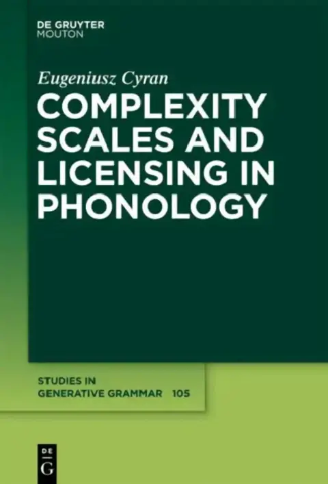 Cover of Complexity Scales and Licensing in Phonology