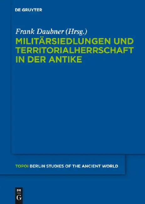 Cover of Militärsiedlungen und Territorialherrschaft in der Antike