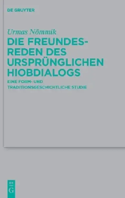 Cover of Die Freundesreden des ursprünglichen Hiobdialogs