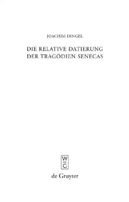Cover of Die relative Datierung der Tragödien Senecas