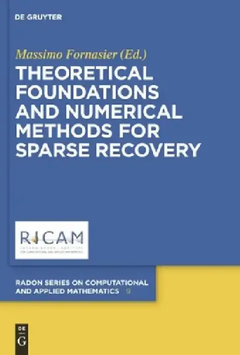 Cover of Theoretical Foundations and Numerical Methods for Sparse Recovery