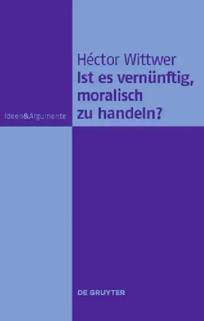 Cover of Ist Es Vernünftig, Moralisch Zu Handeln?