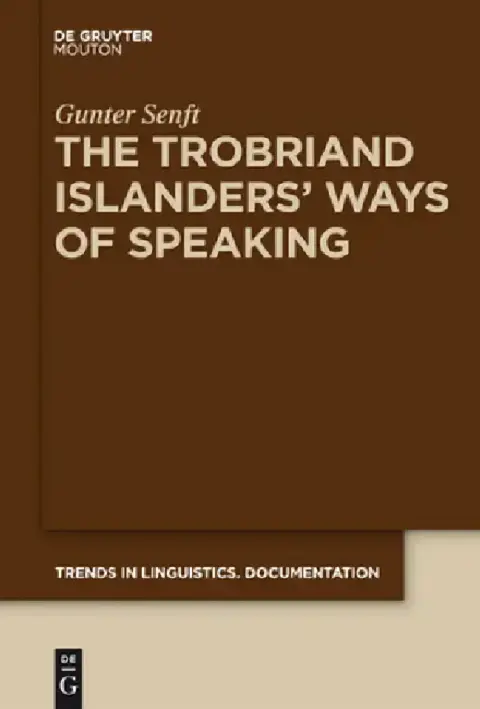 Cover of The Trobriand Islanders' Ways of Speaking
