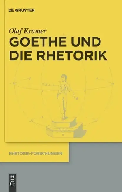 Cover of Goethe und die Rhetorik