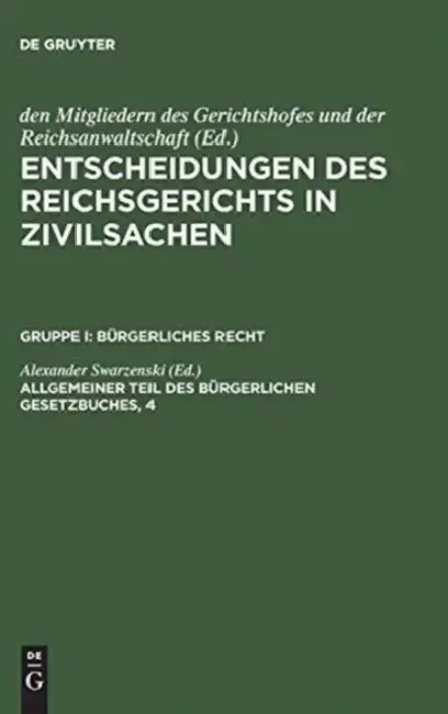 Cover of Entscheidungen des Reichsgerichts in Zivilsachen, Allgemeiner Teil des Bürgerlichen Gesetzbuches, 4