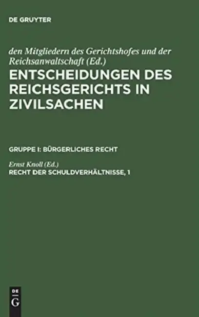 Cover of Entscheidungen des Reichsgerichts in Zivilsachen, Recht der Schuldverhältnisse, 1