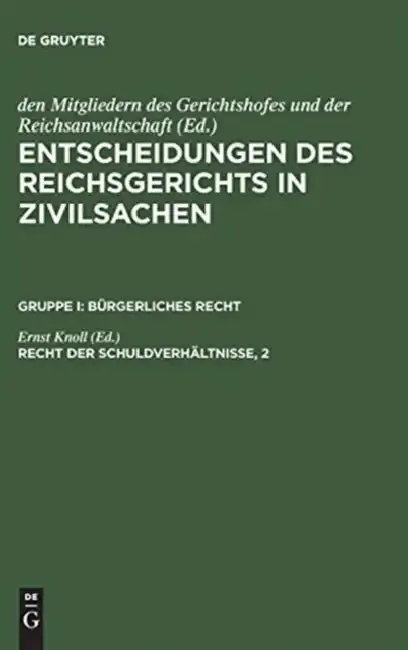 Cover of Entscheidungen des Reichsgerichts in Zivilsachen, Recht der Schuldverhältnisse, 2