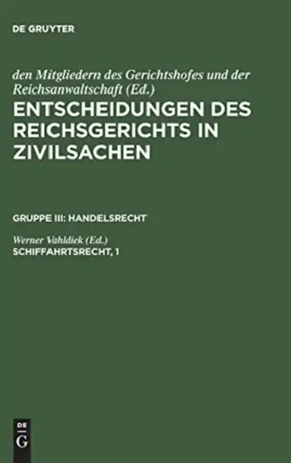 Cover of Entscheidungen des Reichsgerichts in Zivilsachen, Schiffahrtsrecht, 1