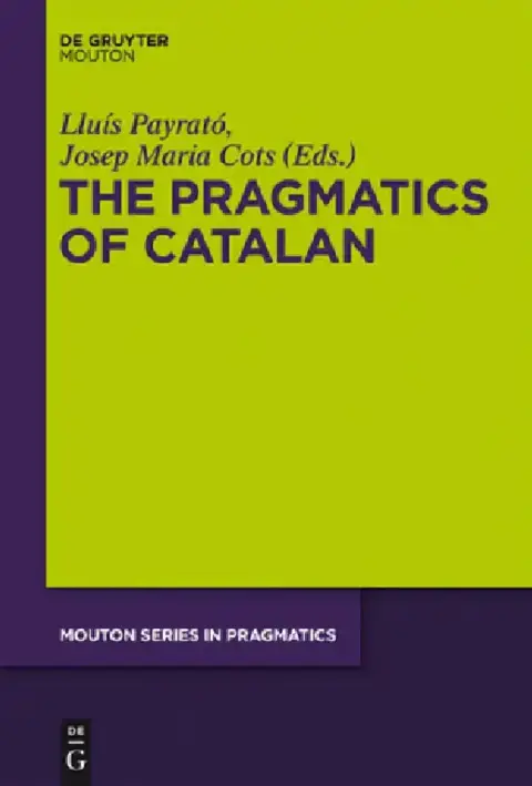 Cover of The Pragmatics of Catalan