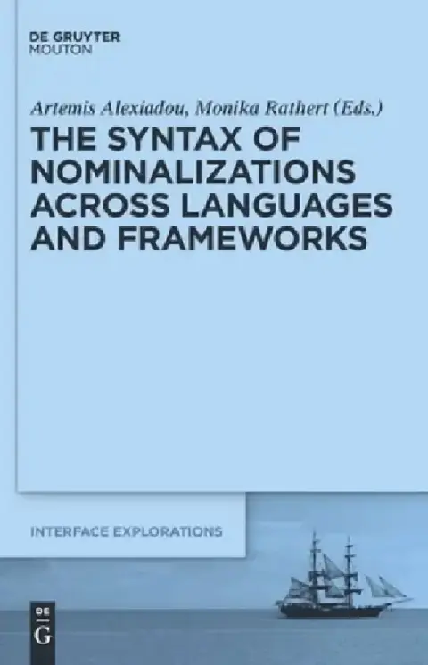 Cover of The Syntax of Nominalizations across Languages and Frameworks