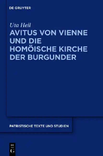 Cover of Avitus Von Vienne Und Die Homöische Kirche Der Burgunder