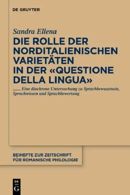 Cover of Die Rolle Der Norditalienischen Varietäten in Der Questione Della Lingua
