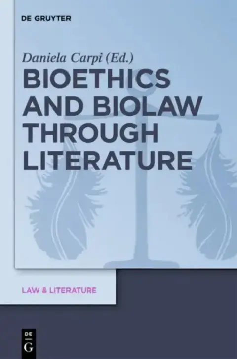 Cover of Bioethics and Biolaw Through Literature