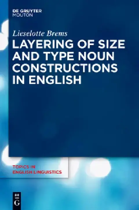 Cover of Layering of Size and Type Noun Constructions in English