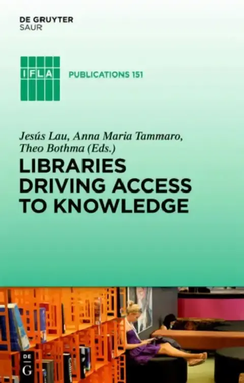 Cover of Libraries Driving Access to Knowledge