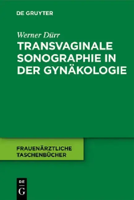 Cover of Transvaginale Sonographie in der Gynäkologie