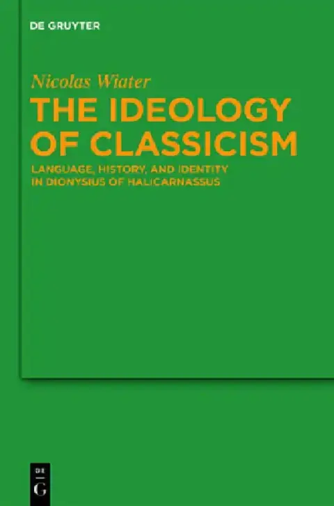 Cover of The Ideology of Classicism