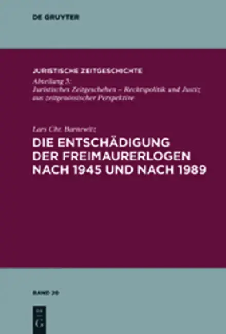 Cover of Die Entschädigung Der Freimaurerlogen Nach 1945 Und Nach 1989